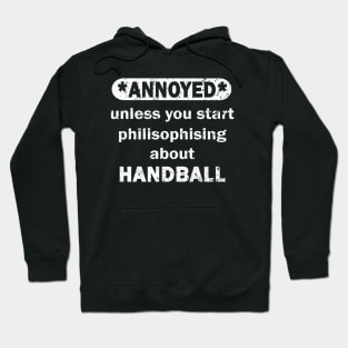 Handball Litter Team Passion Sport Saying Hoodie